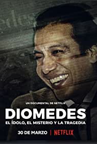 Broken Idol: The Undoing of Diomedes Diaz (2022) Free Movie M4ufree