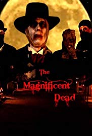 The Magnificent Dead (2010) Free Movie M4ufree