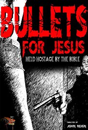 Bullets for Jesus (2015) Free Movie