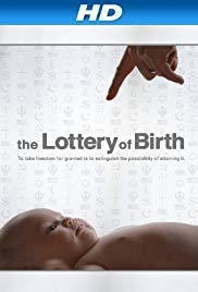 Creating Freedom: The Lottery of Birth (2013) Free Movie