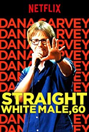 Dana Carvey: Straight White Male, 60 (2016) Free Movie