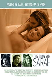 This Thing with Sarah (2013) M4uHD Free Movie