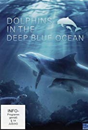 Dolphins in the Deep Blue Ocean (2009) M4uHD Free Movie