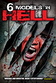 6 Models in Hell (2012) M4uHD Free Movie