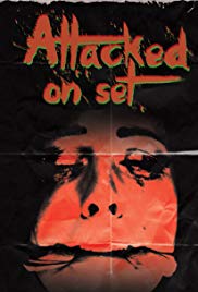Attacked on Set (2012) Free Movie