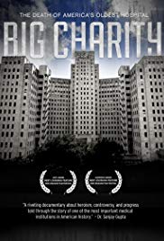 Big Charity: The Death of Americas Oldest Hospital (2014) Free Movie