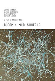 Bloomin Mud Shuffle (2015) M4uHD Free Movie