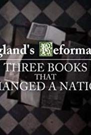 Englands Reformation: Three Books That Changed a Nation (2017) Free Movie