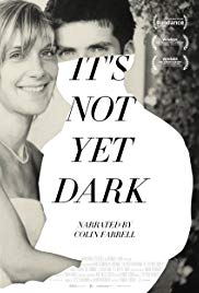 Its Not Yet Dark (2016) Free Movie M4ufree