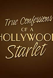 True Confessions of a Hollywood Starlet (2008) Free Movie M4ufree