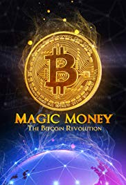 Magic Money: The Bitcoin Revolution (2017) Free Movie M4ufree