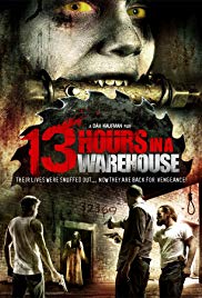 13 Hours in a Warehouse (2008) M4uHD Free Movie