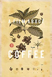 A Film About Coffee (2014) M4uHD Free Movie