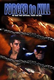Forced to Kill (1994) Free Movie M4ufree