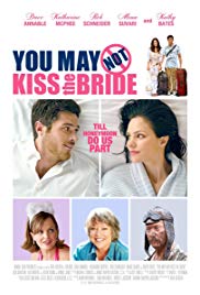 You May Not Kiss the Bride (2011) Free Movie