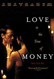 Love in the Time of Money (2002) Free Movie