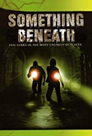Something Beneath (2007) M4uHD Free Movie