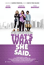 Thats What She Said (2012) M4uHD Free Movie