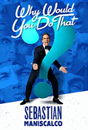 Sebastian Maniscalco: Why Would You Do That? (2016) Free Movie M4ufree