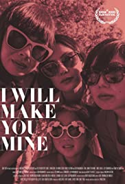 I Will Make You Mine (2020) M4uHD Free Movie