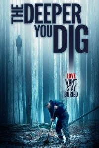 The Deeper You Dig (2019) M4uHD Free Movie