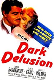 Dark Delusion (1947) Free Movie
