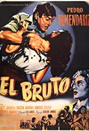 El bruto (1953) M4uHD Free Movie
