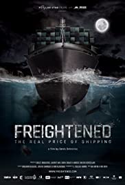 Freightened: The Real Price of Shipping (2016) Free Movie