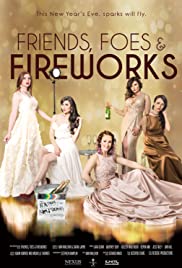 Friends, Foes & Fireworks (2018) M4uHD Free Movie