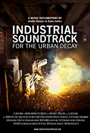 Industrial Soundtrack for the Urban Decay (2015) Free Movie