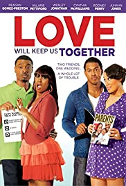 Love Will Keep Us Together (2013) M4uHD Free Movie