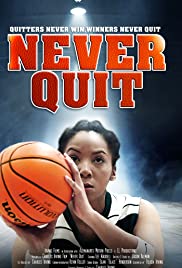 Never Quit (2015) Free Movie M4ufree