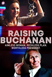 Raising Buchanan (2019) Free Movie M4ufree