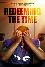 Redeeming The Time (2019) Free Movie M4ufree