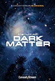 The Hunt for Dark Matter (2017) Free Movie M4ufree