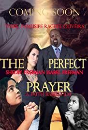 The Perfect Prayer: a Faith Based Film (2018) M4uHD Free Movie