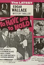 To Have and to Hold (1963) Free Movie