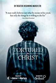 Tortured for Christ (2018) M4uHD Free Movie