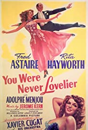 You Were Never Lovelier (1942) Free Movie