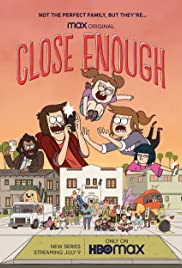 Close Enough (2020 ) Free Tv Series