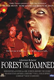 Forest of the Damned (2005) M4uHD Free Movie