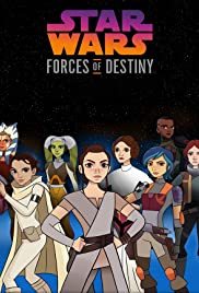 Star Wars: Forces of Destiny (20172018) Free Tv Series