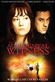 The Accidental Witness (2006) Free Movie
