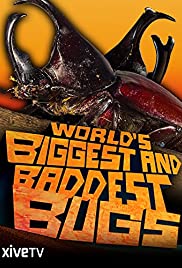 Worlds Biggest and Baddest Bugs (2009) Free Movie