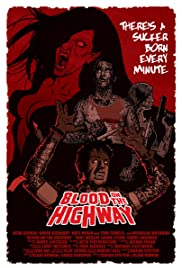 Blood on the Highway (2008) Free Movie M4ufree