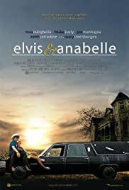 Elvis and Anabelle (2007) Free Movie