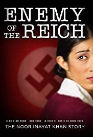Enemy of the Reich: The Noor Inayat Khan Story (2014) Free Movie