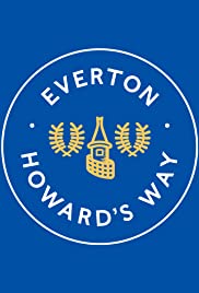 Everton, Howards Way (2019) M4uHD Free Movie