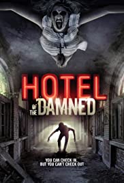 Hotel of the Damned (2016) Free Movie