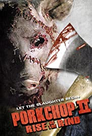 Porkchop II: Rise of the Rind (2011) Free Movie